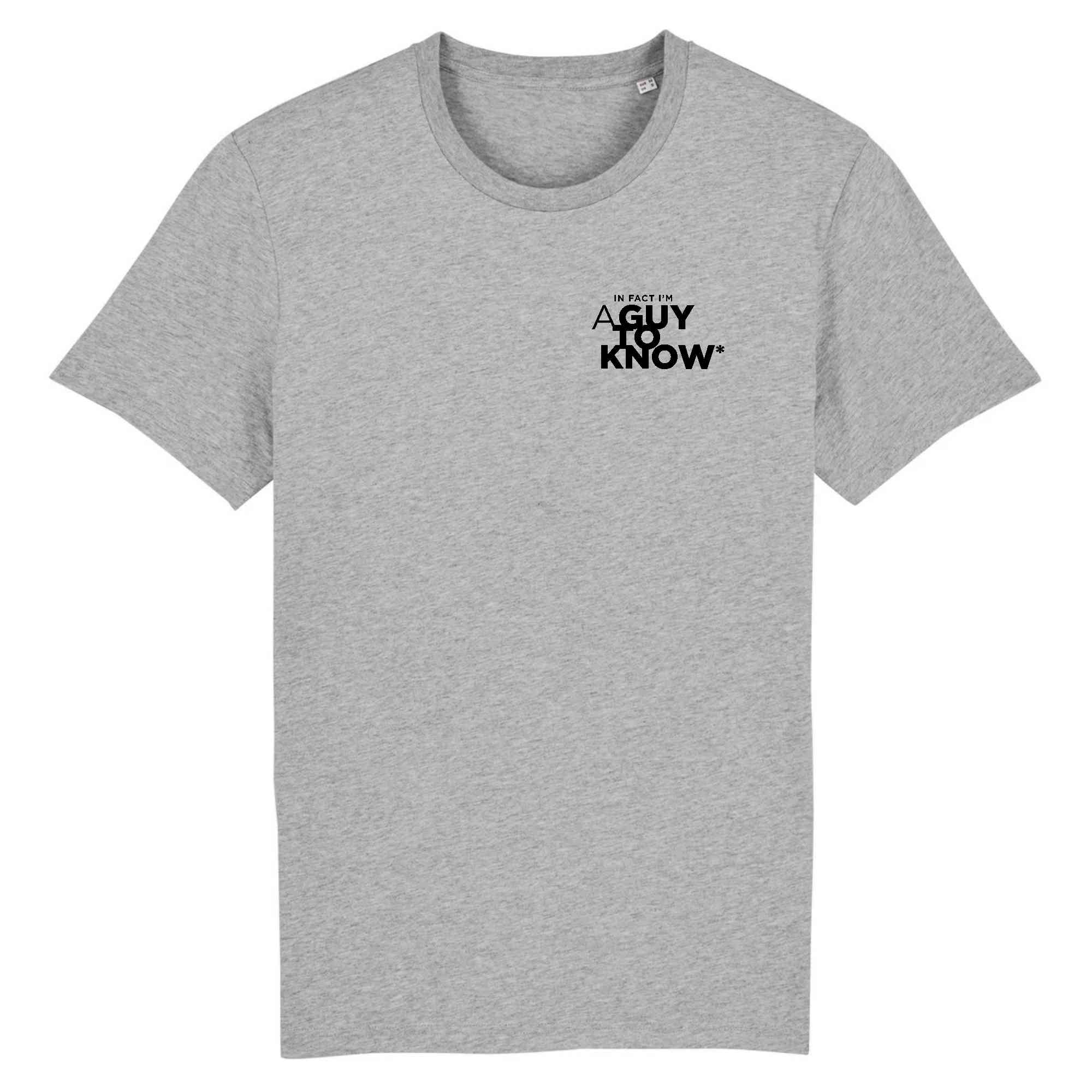 T-Shirt gris A GUY TO KNOW* - Collection tshirt inspirant en plusieurs couleurs